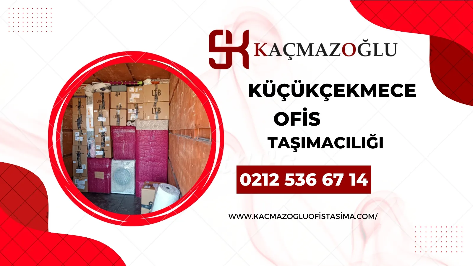 Küçükçekmece ofis taşımacılığı